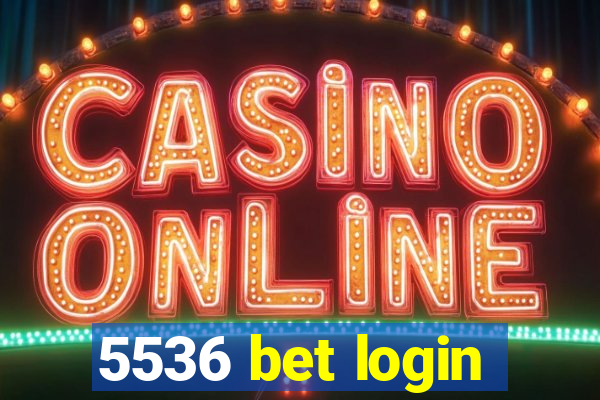 5536 bet login